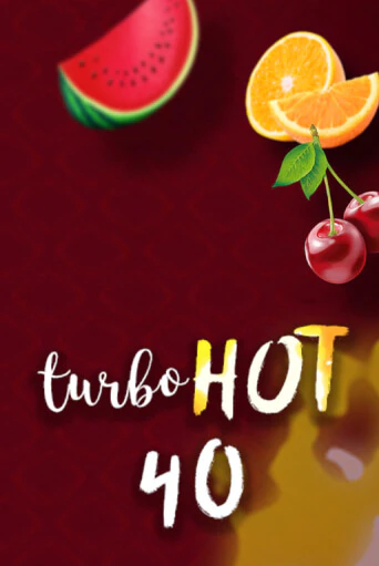 Turbo Hot 40 - играть онлайн | Казино Cristal Palace бесплатно