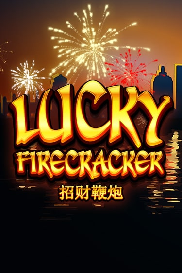 Lucky Firecracker - играть онлайн | Казино Cristal Palace бесплатно