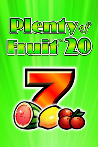 Plenty of Fruit 20 - играть онлайн | Казино Cristal Palace бесплатно