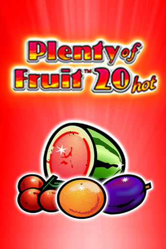 Plenty of Fruit 20 hot - играть онлайн | Казино Cristal Palace бесплатно