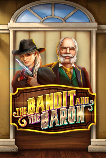 The Bandit and the Baron - играть онлайн | Казино Cristal Palace бесплатно